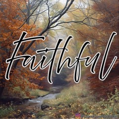 Faithful- Cuzin Kū