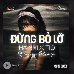 Đừng Bỏ Lỡ (Remix)