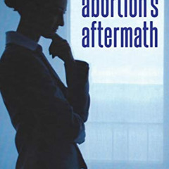 GET KINDLE 📤 Ministering to Abortion's Aftermath by  Bill Banks &  Sue Banks PDF EBO