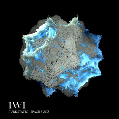 Stream Pure Static Space Bugz [iwi33] By Iwi Collective Listen