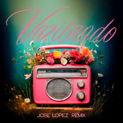 Vazilando (Jose Lopez Remix)