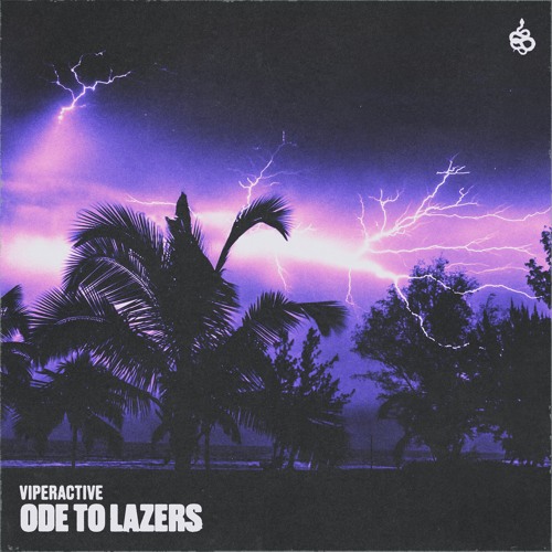 Viperactive - Ode To Lazers
