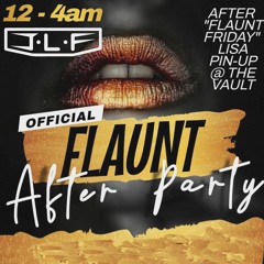 Flaunt After Party 06072024