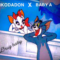 KIKODADON X BABY A  DRUG BABY  (prod palaze)