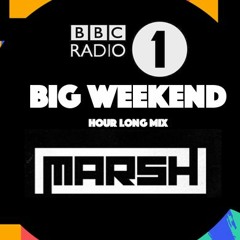 MARSH: BBC Radio 1 Big Weekend Mix