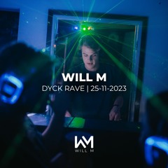 WILL M - Dyck Rave Space Love Edition 2023