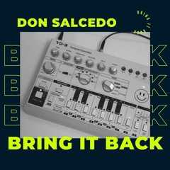 Don Salcedo - Bring It Back