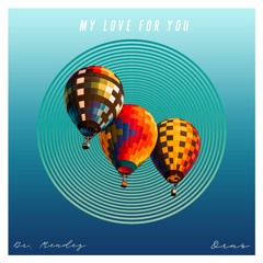 ORUS & Dr Mendez - My Love For You