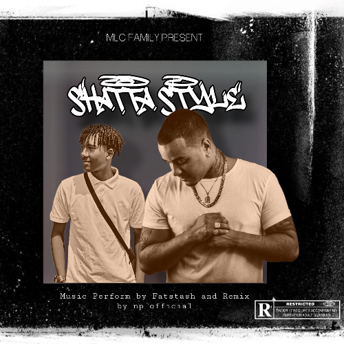 FATSTASH ft.NP OFFICIAL SHATTA STYLE [ RAGGA + SHATTA ]