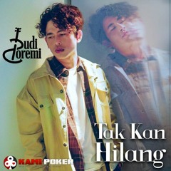 Budi Doremi - Tak Kan Hilang