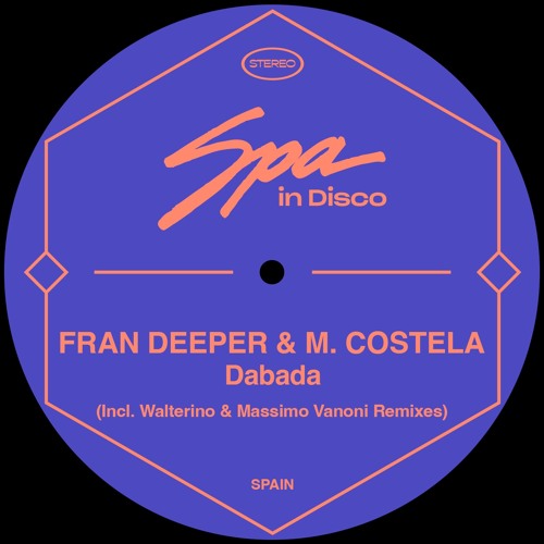 [SPA254] FRAN DEEPER & MANUEL COSTELA - Dabada (MASSIMO VANONI REMIX)