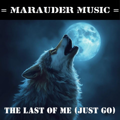 Marauder Music - Last of Me