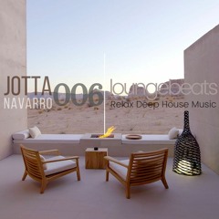 LOUNGEBEATS 006 MIXED BY JOTTA NAVARRO