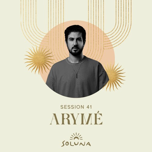 Soluna Sessions 41 by ARYMÉ