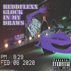 REDDFLEXX - Glock In My Draws