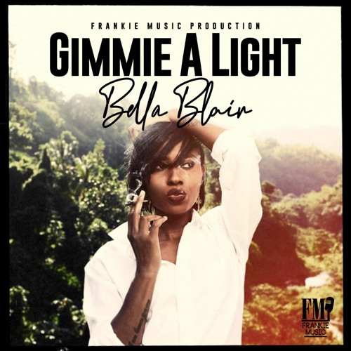 Bella Blair - Gimmie A Light