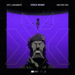 VALORANT ft. Grabbitz - Die For You (x1rox Remix)