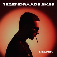 NELUÈK - TEGENDRAADS Festival Mix