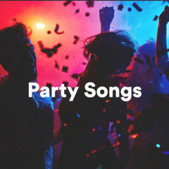 Party Songs  2010-2024 Hits