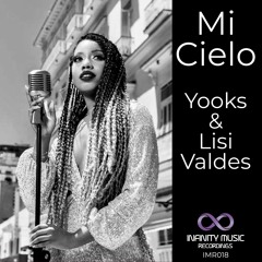 Mi-Cielo - Yooks & Lisi Valdes - Original Mix (7:03)
