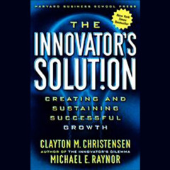 [ACCESS] EBOOK 📥 The Innovator's Solution: Creating and Sustaining Successful Growth