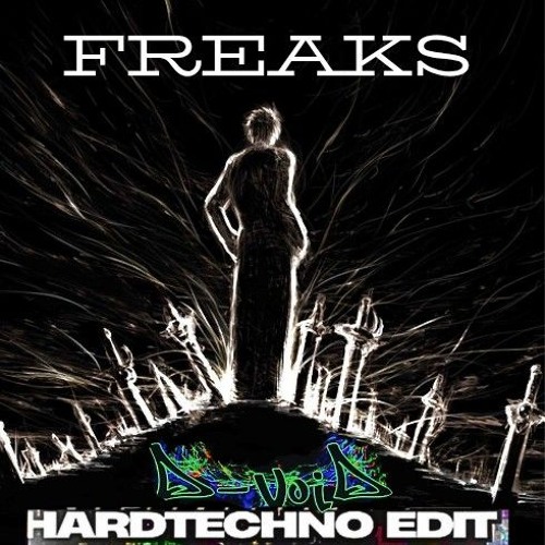 Freaks [D-VOiD Hardtechno Edit]
