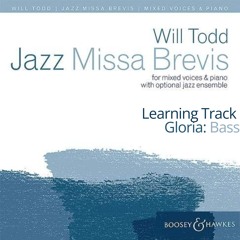 Bass Gloria Learning Track from Jazz Missa Brevis by Will Todd