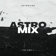 ASTRO MIX - VOLUME 1