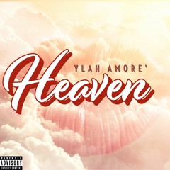 Ylah Amore - Heaven