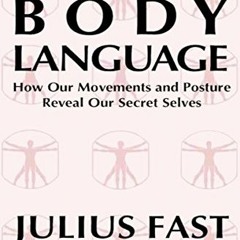 View EBOOK 📌 Body Language by  Julius Fast KINDLE PDF EBOOK EPUB