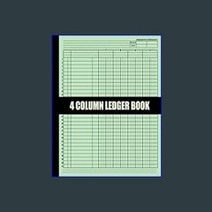 ??pdf^^ 📖 4 column ledger book: Simple Large Accounting Log Book for Bookkeeping and Financial Pla