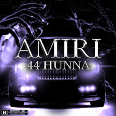 Amiri by 44 Hunna (prodbylock)