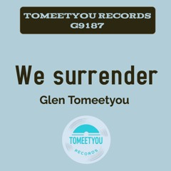 We Surrender