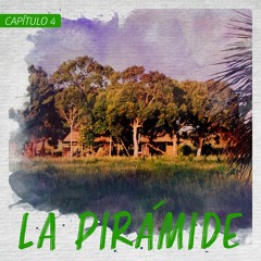 Capítulo 4: La pirámide