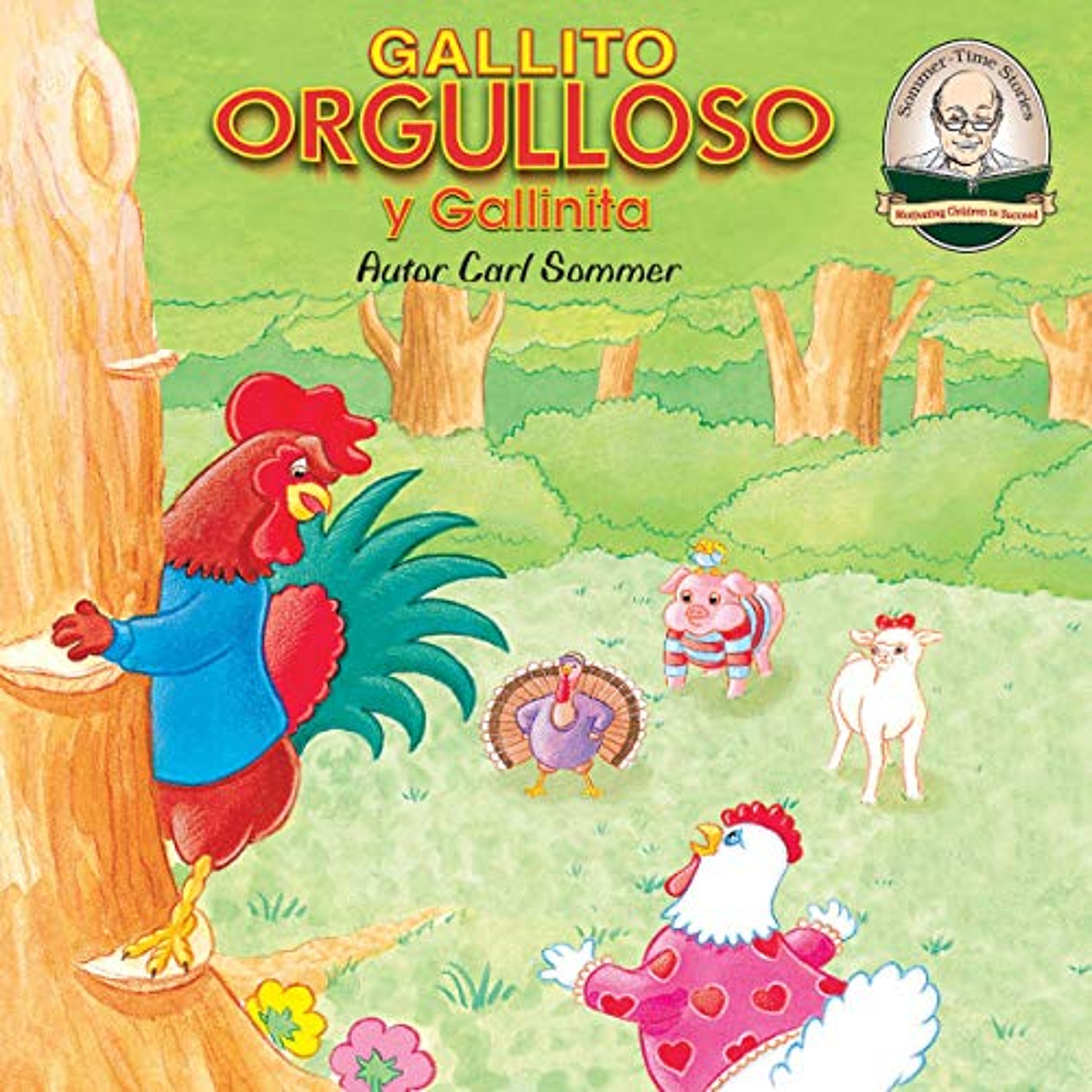 Gallito Orgulloso Y Gallinita: Another Sommer Time Story Spanish Series nº 13 (Spanish Edition) (Audiolibro) | Prueba Gratis