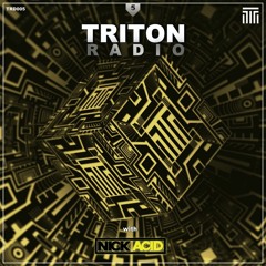 Triton Radio Vol. 5 - with NICK ACID - live in the mix!