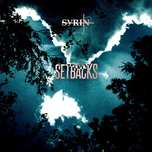 Syrin - Setbacks (extended)