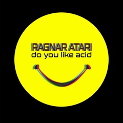 Do You Like Acid - OUT NOW ON HDD + STREAM