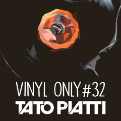 Vinyl Only #32 w/playlist