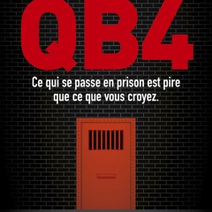 QB4 - Ce qui se passe en prison est pire que ce que vous croyez  en format mobi - C0Rl288qW3