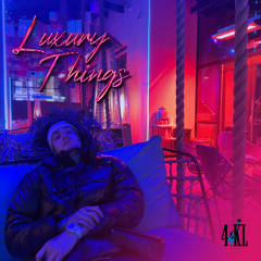 LUXURY THINGS - 4KL