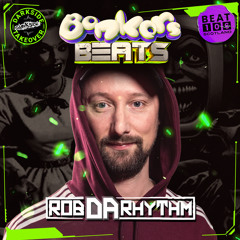 Rob Da Rhythm - Bonkers Beats 141 - Darkside Takeover