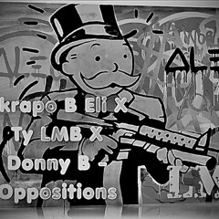 Skrapo B Eli x Ty LMB x Donny B - Oppositions (Official Audio)