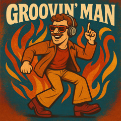 Groovin Man
