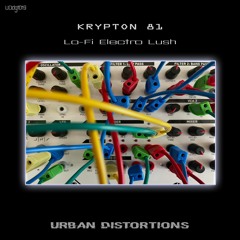 Krypton 81 - Lo-Fi Electro Lush (clips) OUT 17.05.2024