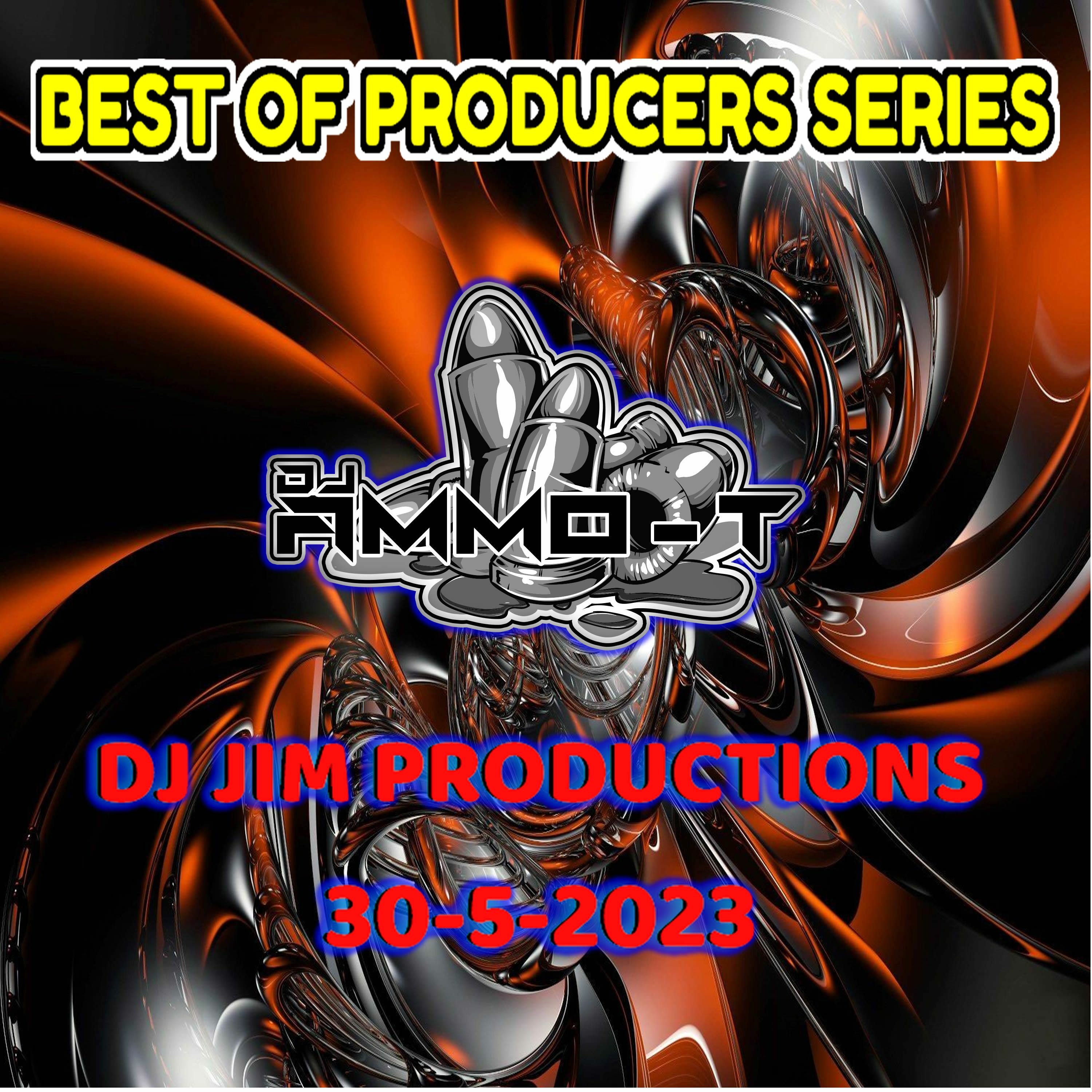 BEST OF PRODUCERS SERIES 177 BPM DJ JIM PRODUCTIONS SET 30 - 5-2023 Dj Ammo - T episode artwork