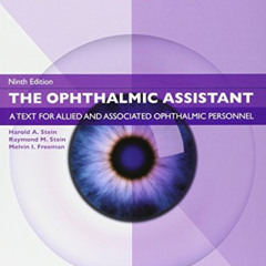 READ KINDLE ✅ The Ophthalmic Assistant: A Text for Allied and Associated Ophthalmic P