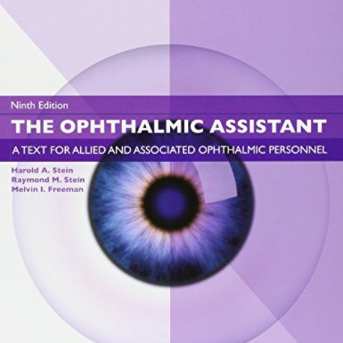 READ KINDLE ✅ The Ophthalmic Assistant: A Text for Allied and Associated Ophthalmic P