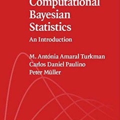 [GET] [PDF EBOOK EPUB KINDLE] Computational Bayesian Statistics: An Introduction (Ins
