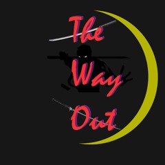 The Way Out